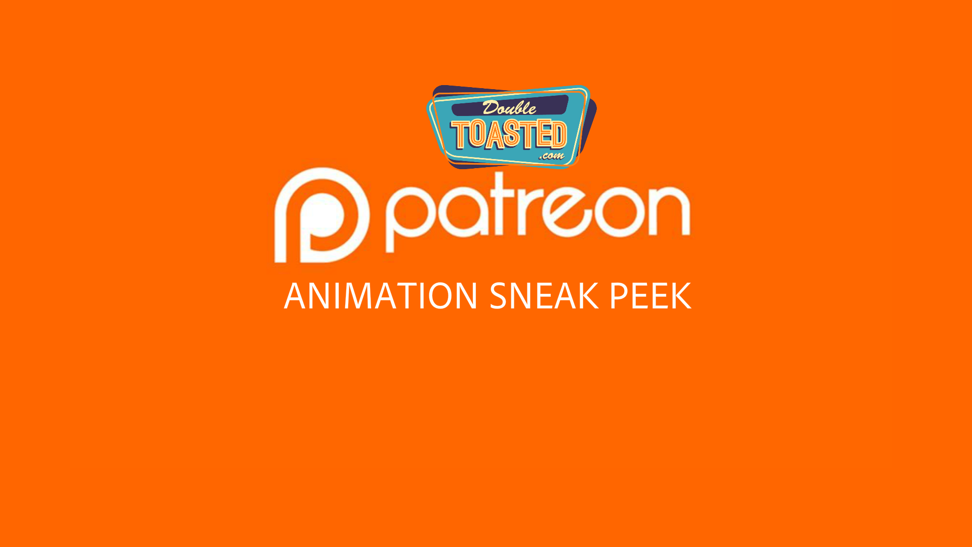 ANIMATION SNEAK PEEK! - Double Toasted